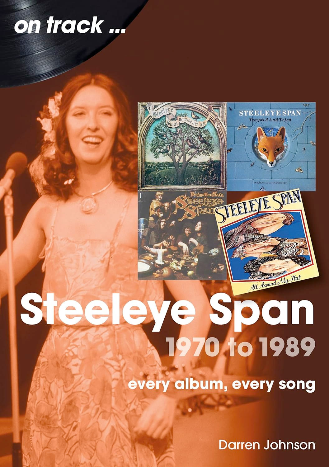 Steeleye Span 1970 to 1989 On Track